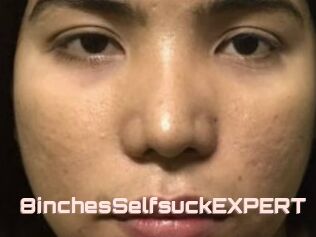 8inchesSelfsuckEXPERT