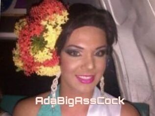 AdaBigAssCock