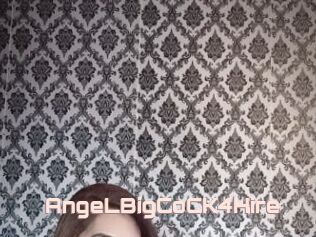AngeLBigCoCK4Hire