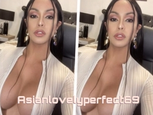 Asianlovelyperfect69