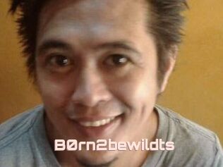B0rn2bewildts