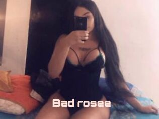 Bad_rosee