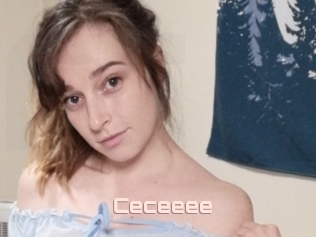 Ceceeee