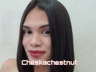 Cheskachestnut