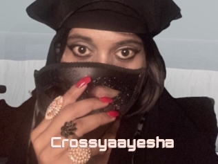 Crossyaayesha