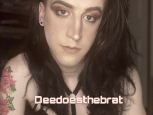 Deedoesthebrat