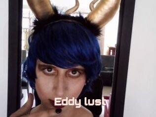 Eddy_lust