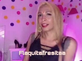 Flaquitafresitaa