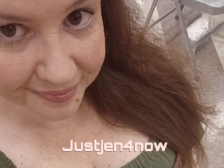 Justjen4now