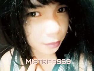 MiSTRESS69