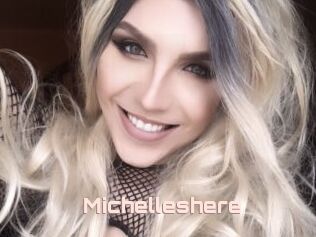 Michelleshere