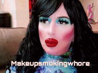 Makeupsmokingwhore