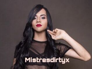 Mistresdirtyx