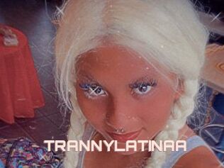 TRANNYLATINAA