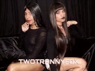 TWOTRANNYFOX