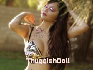 ThuggishDoll