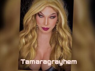 Tamaragrayhem