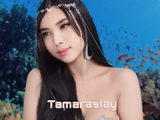 Tamaraslay