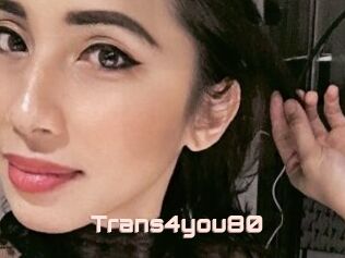Trans4you80