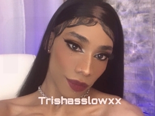 Trishasslowxx