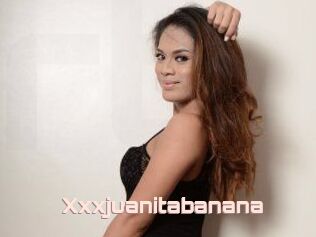 Xxxjuanitabanana